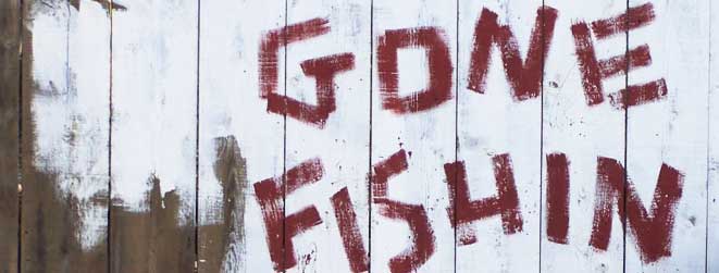 Gone fishin - kommt höchst selten vor, doch hin und wieder ist der Laden während der Öffnungszeiten geschlossen.